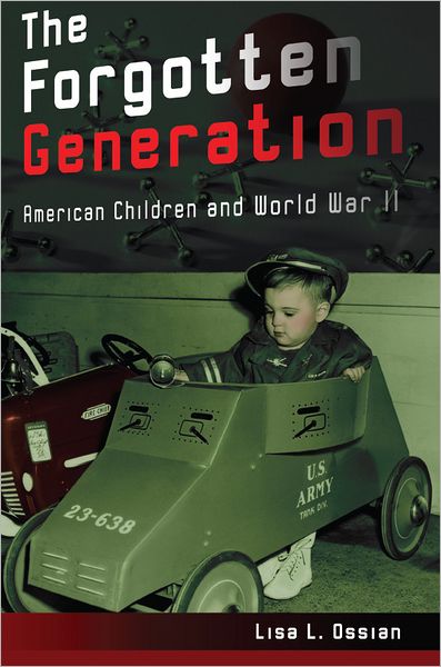 The Forgotten Generation: American Children and World War II