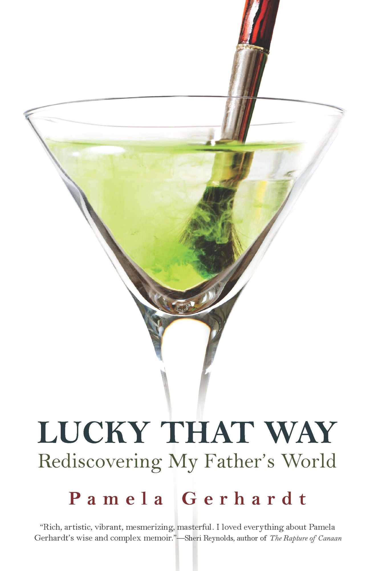 Lucky That Way: Rediscovering My Father's World