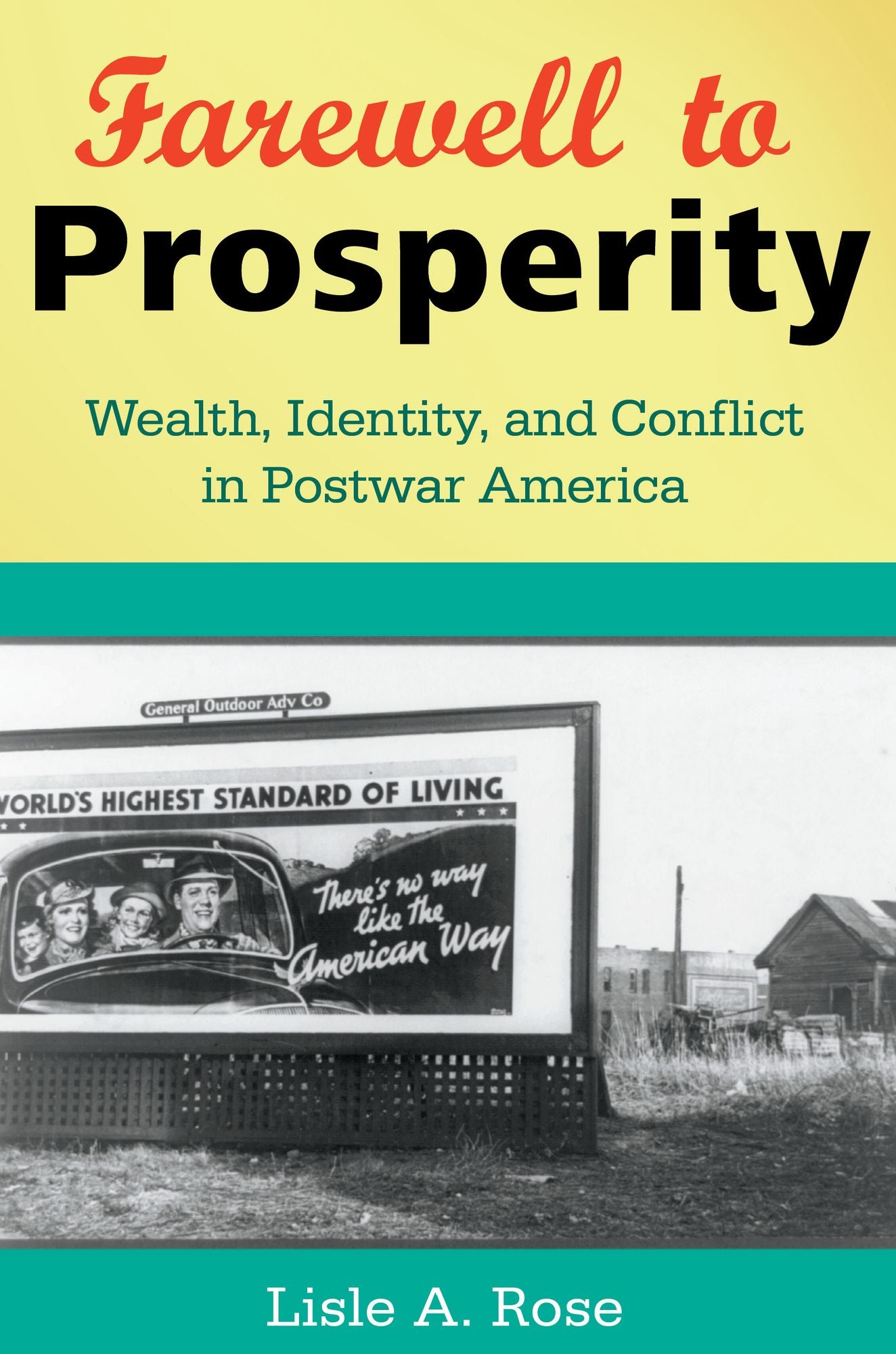 Farewell to Prosperity: Wealth, Identity, and Conflict in Postwar America