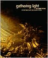 Gathering Light: Photographs by Richard Ross