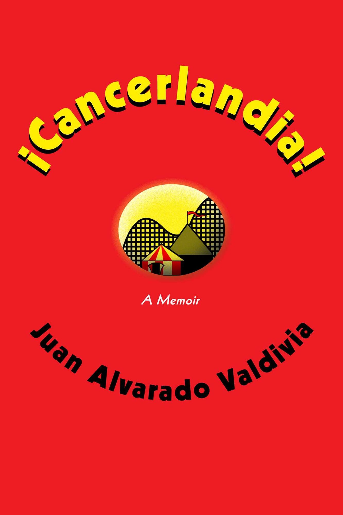 Cancerlandia!: A Memoir