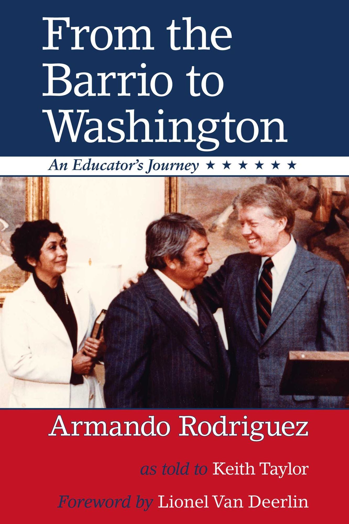 From the Barrio to Washington: An Educator's Journey