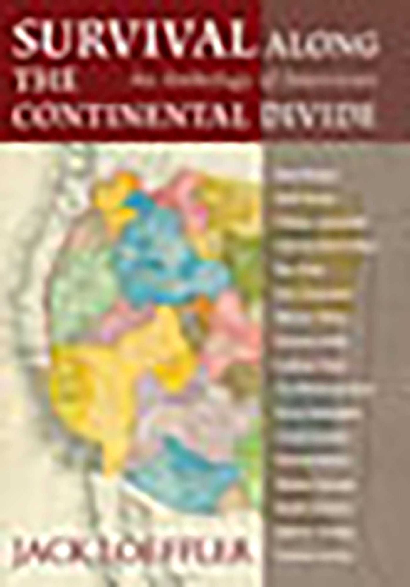 Survival along the Continental Divide: An Anthology of Interviews