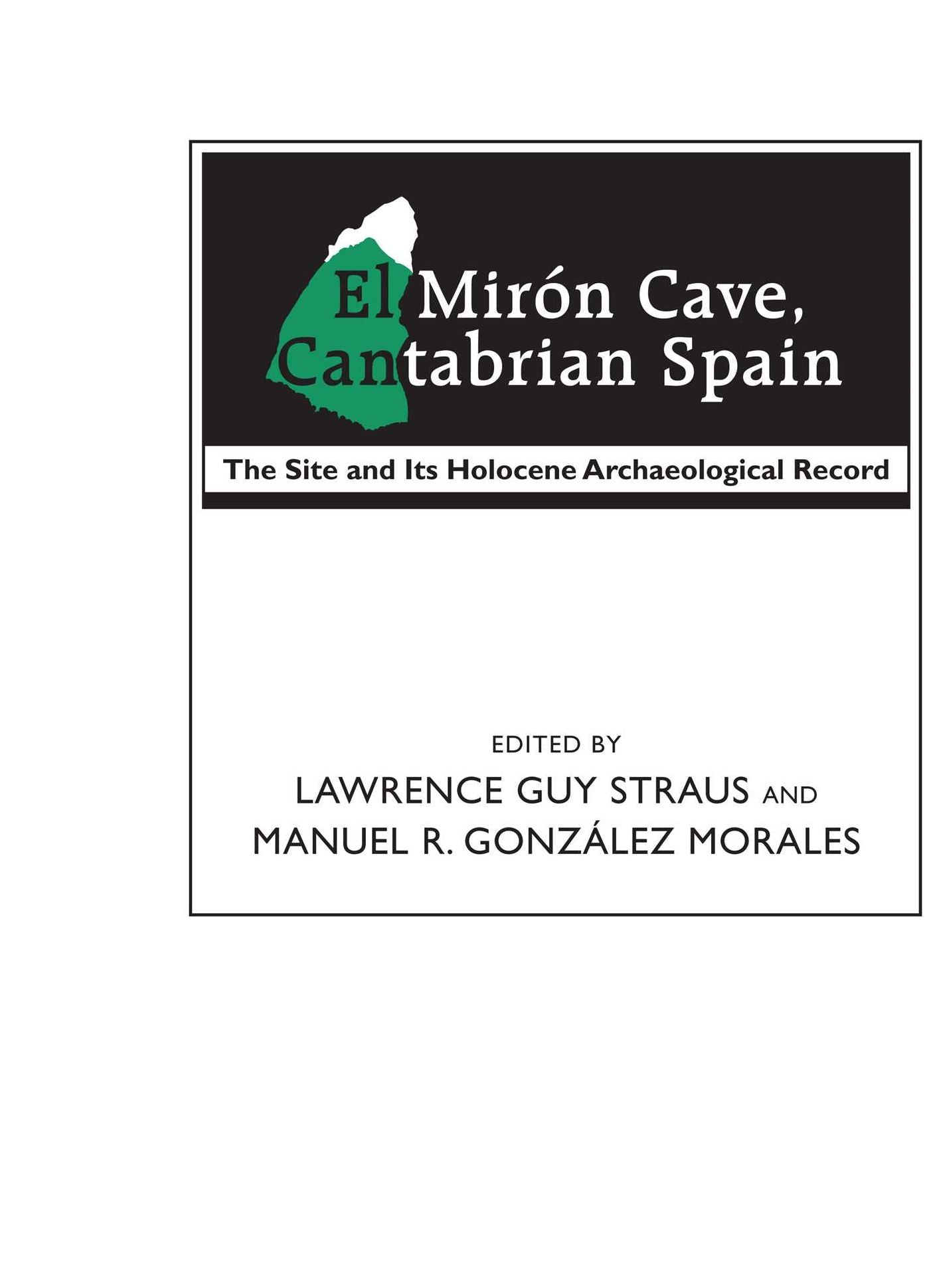 El Mirón Cave, Cantabrian Spain: The Site and Its Holocene Archaeological Record