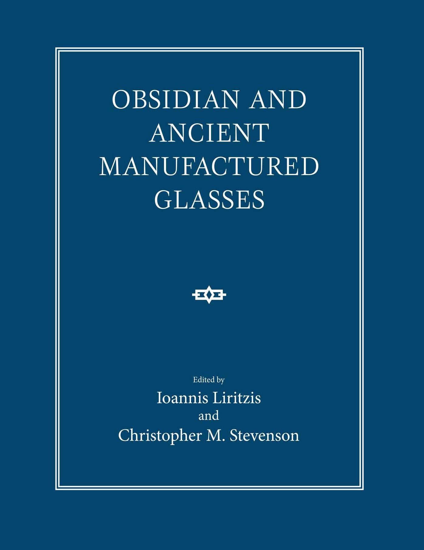 Obsidian and Ancient Manufactured Glasses
