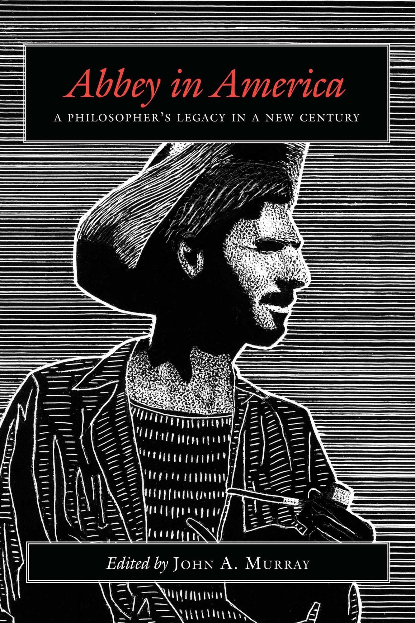 Abbey in America: A Philosopher's Legacy in a New Century