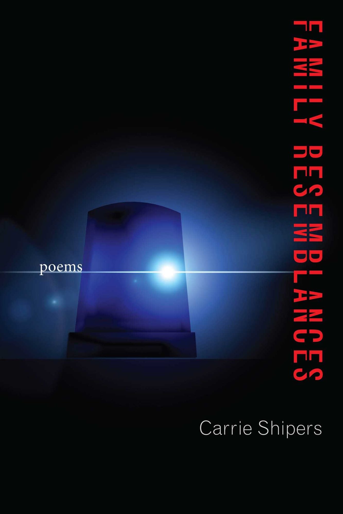 Family Resemblances: Poems