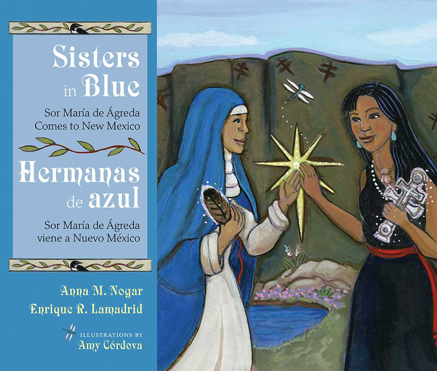 Sisters in Blue/Hermanas de azul: Sor María de Ágreda Comes to New Mexico/Sor María de Ágreda viene a Nuevo México