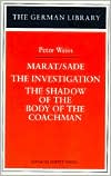 Marat - Sade, the Investigaiton, and the Shadow of the Coachman's Body