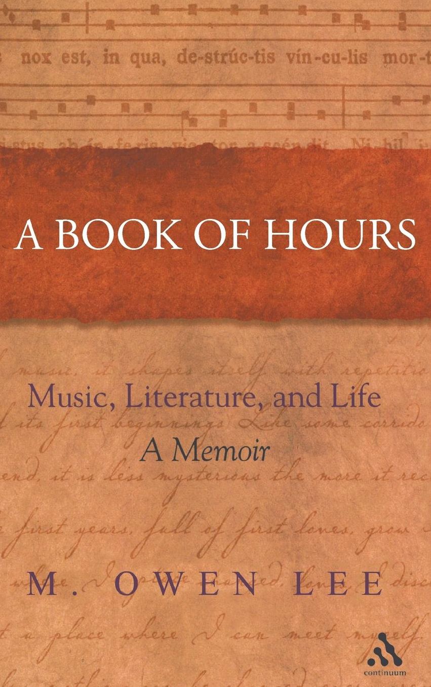A Book of Hours: Music, Literature, and Life