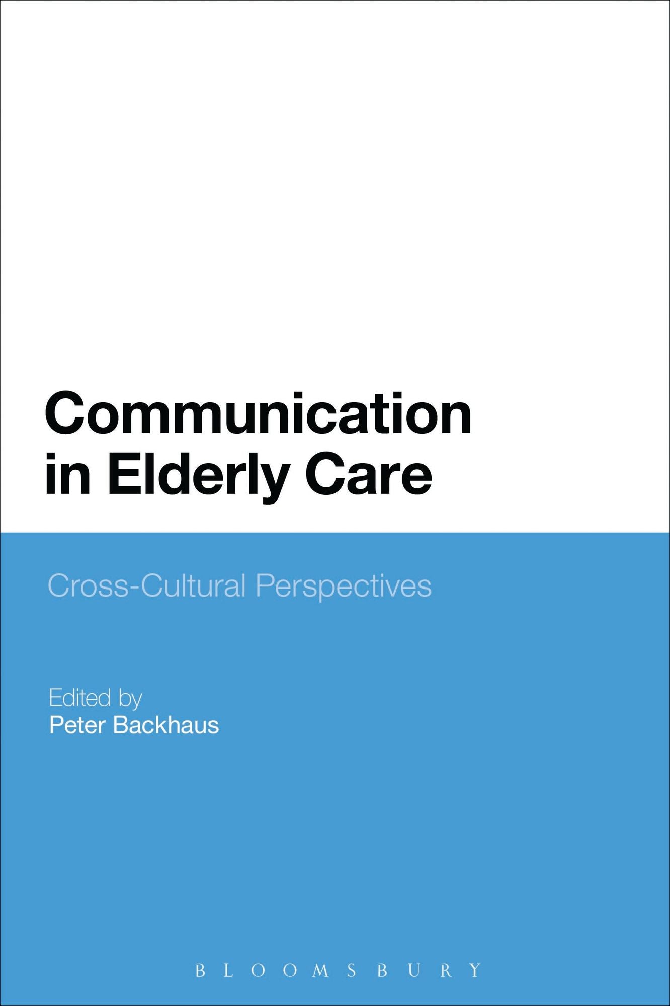 Communication in Elderly Care: Cross-Cultural Perspectives