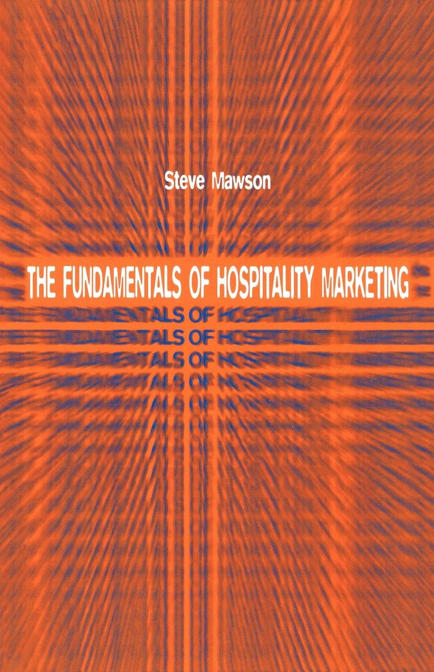 The Fundamentals of Hospitality Marketing