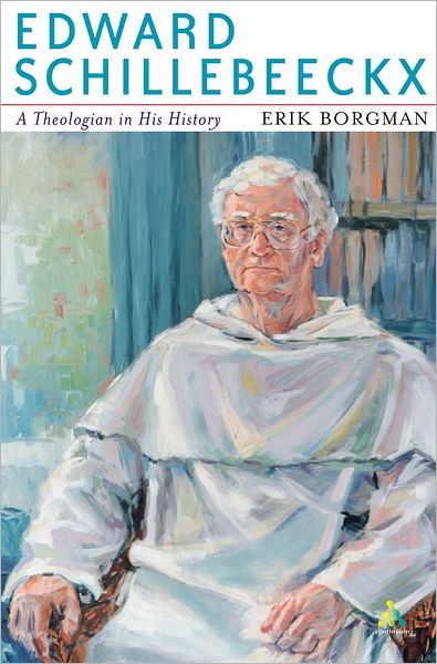 Edward Schillebeeckx: A Theologian in His History: A Catholic Theology of Culture