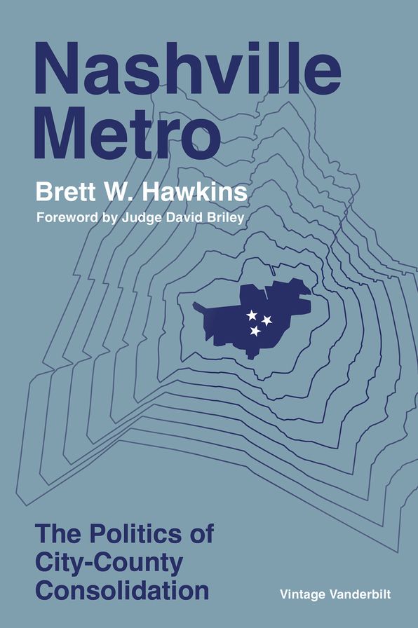 Nashville Metro: The Politics of City-County Consolidation