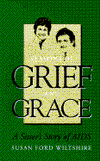 Seasons of Grief and Grace: A Sister's Story of AIDS