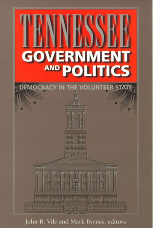 Tennessee Government and Politics: Democracy in the Volunteer State