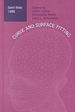 Curve and Surface Design [AND] Curve and Surface Fitting: Saint-Malo 1999