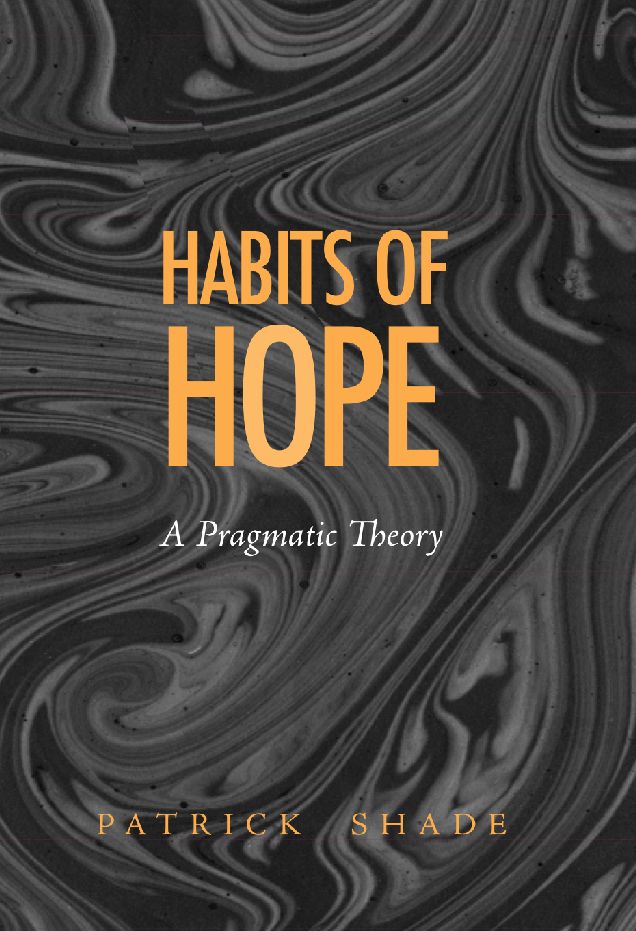 Habits of Hope: A Pragmatic Theory
