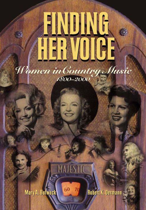Finding Her Voice: Women in Country Music, 1800-2000
