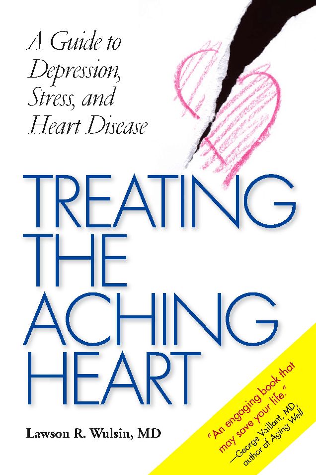 Treating the Aching Heart: A Guide to Depression, Stress, and Heart Disease