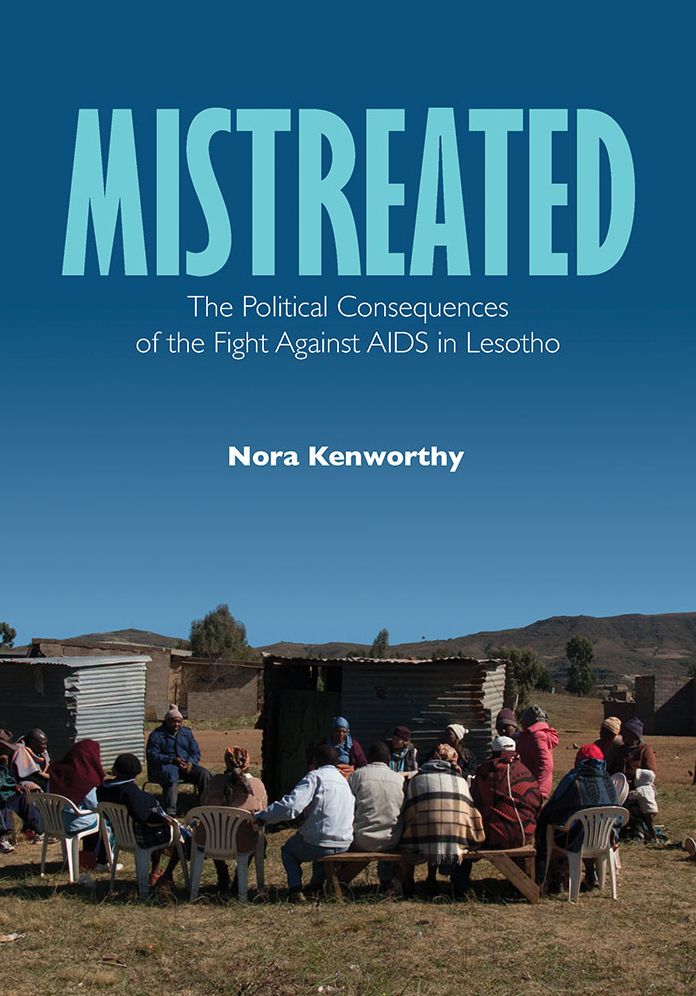 Mistreated: The Political Consequences of the Fight against AIDS in Lesotho