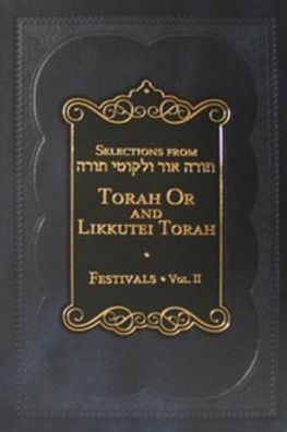 Selections from Torah or and Likkutei Torah Festivals #2