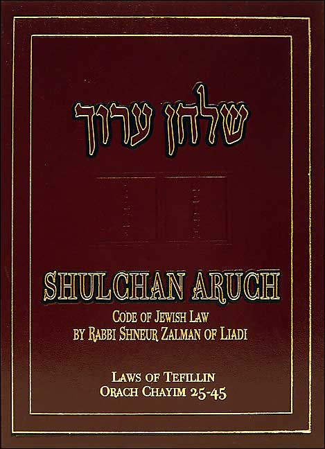 Shulchan Aruch - Orach Chayim 25-45: Code of Jewish Law