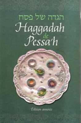 Haggadah for Pesach, French Annotated Edition