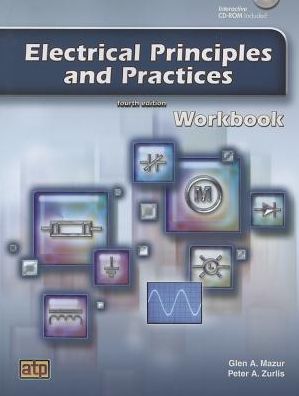 Electrical Principles and Practices - Workbook With CD