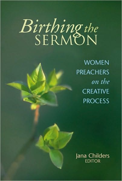 Birthing the sermon: women preachers on creative process
