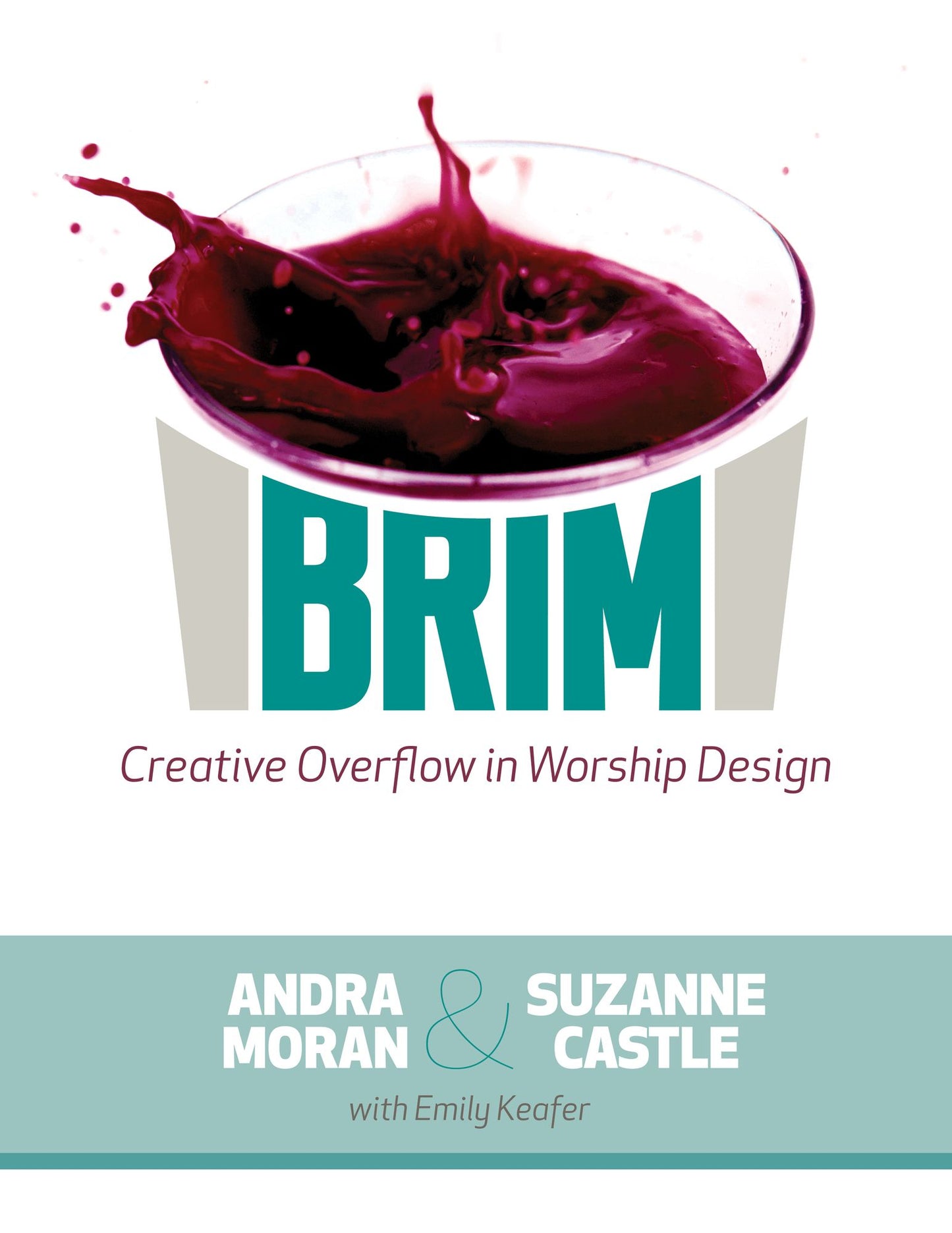 Brim : Creative Overflow in Worship Design