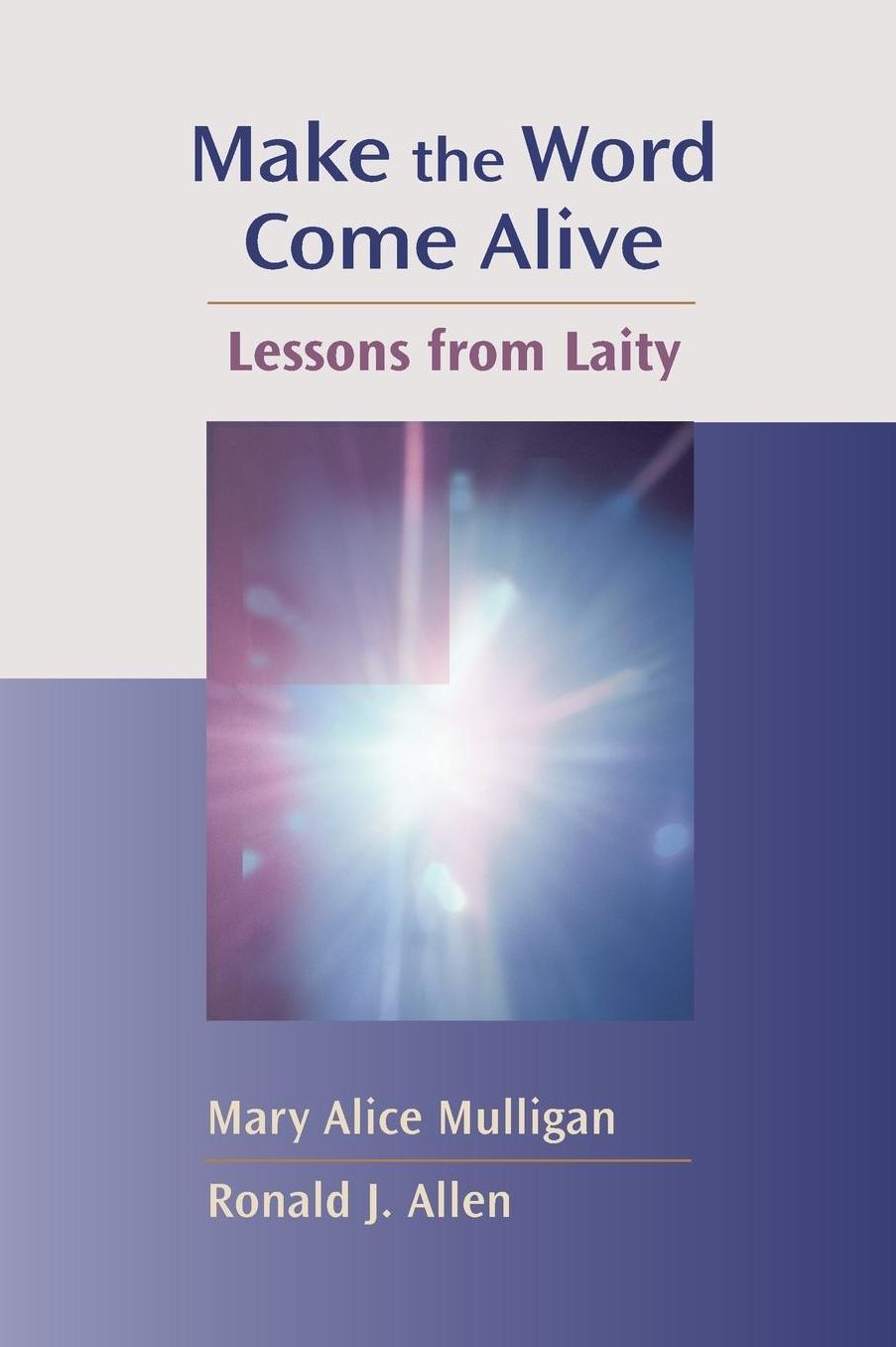 Make the Word Come Alive: Lessons from Laity<BR>Channels of Listening Series