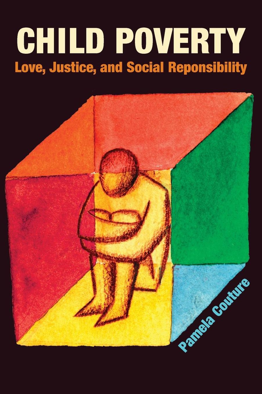 Child Poverty: Love, Justice, and Social Responsibility