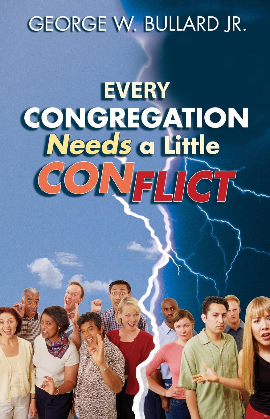 Every Congregation Needs a Little Conflict