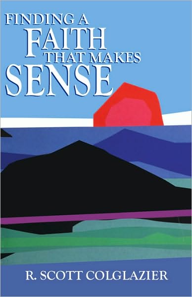 Finding a Faith That Makes Sense