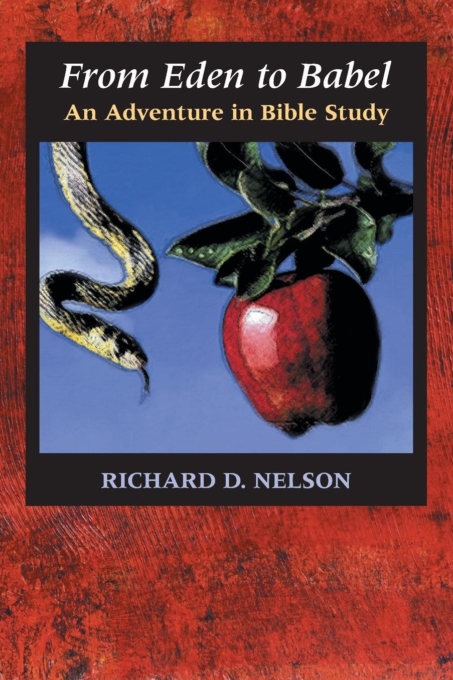 From Eden to Babel: An Adventure in Bible Study