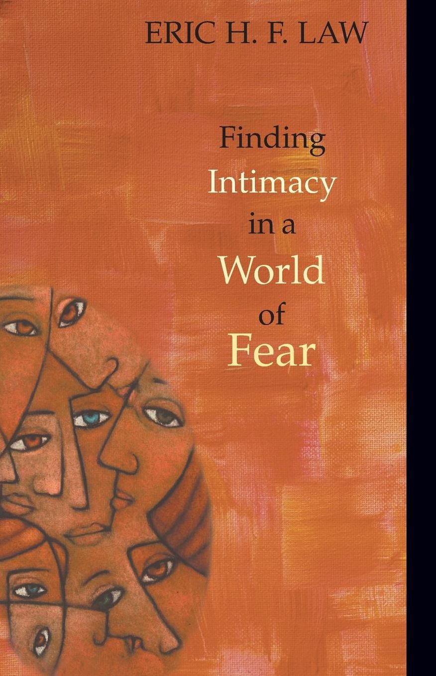 Finding Intimacy in a World of Fear
