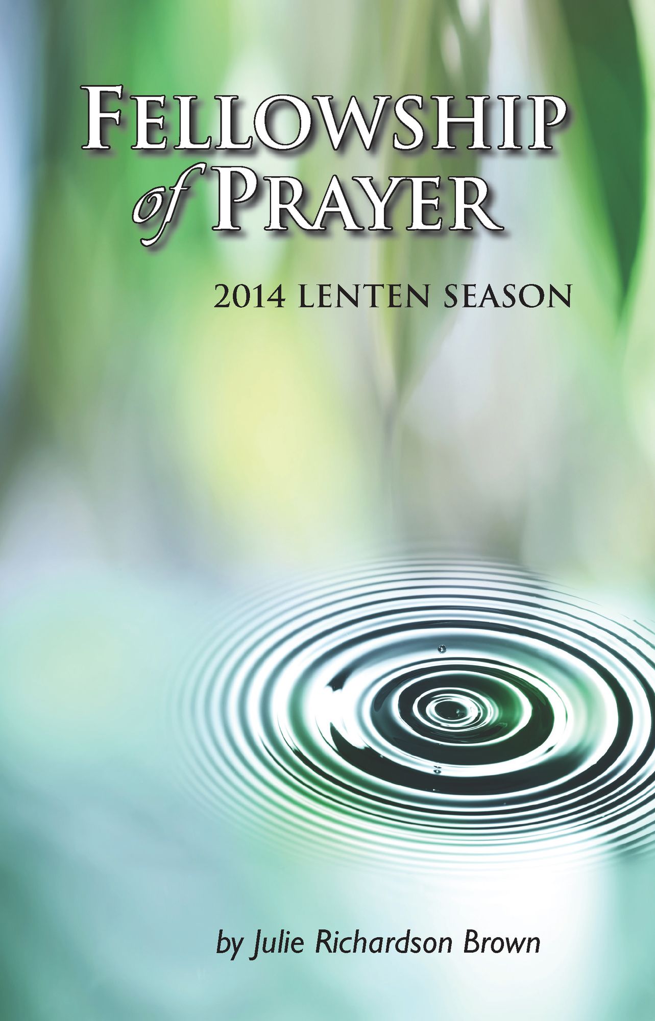 Fellowship of Prayer: 2014 Lenten Devotional