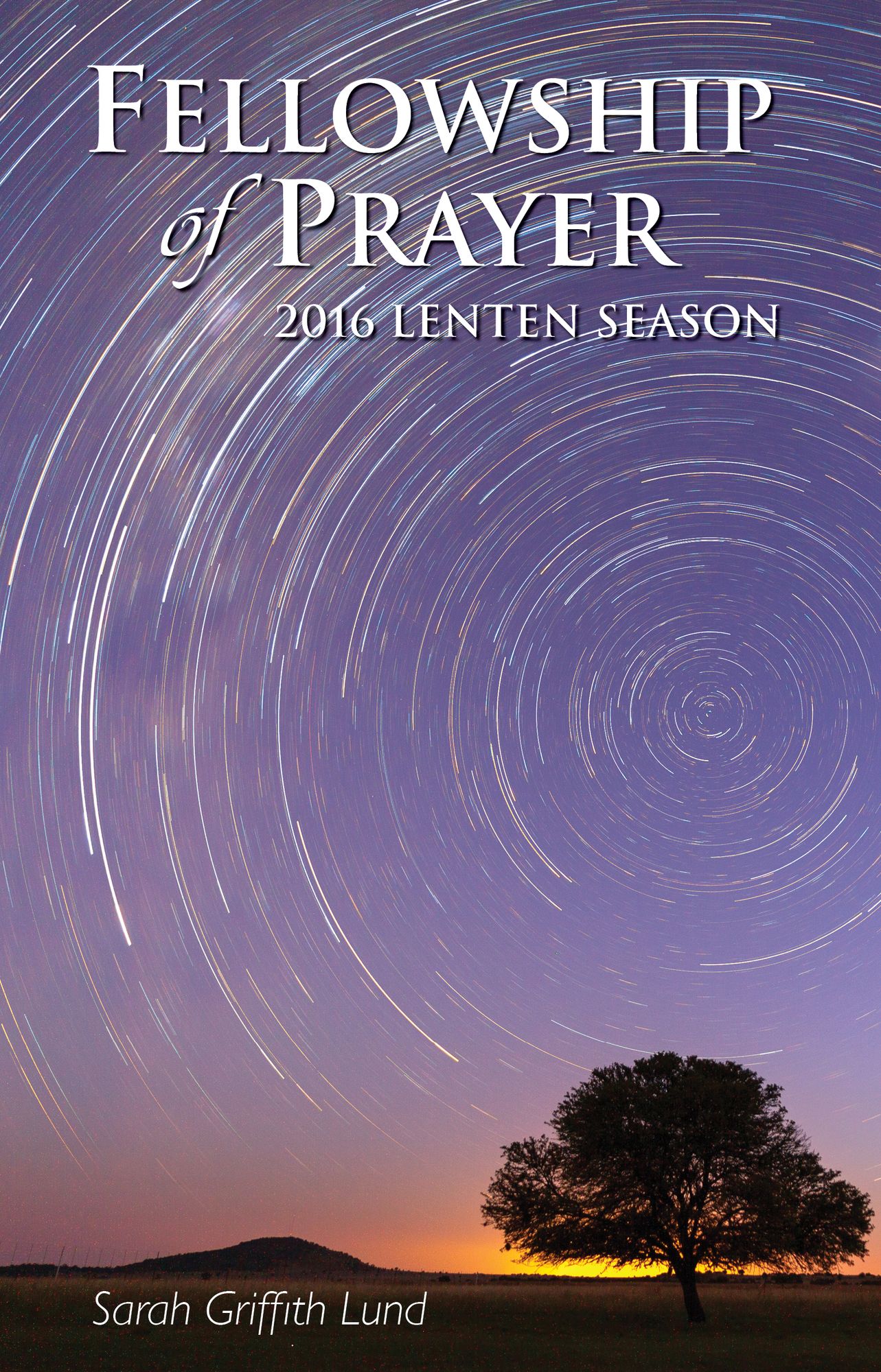 Fellowship of Prayer: 2016 Lenten Season