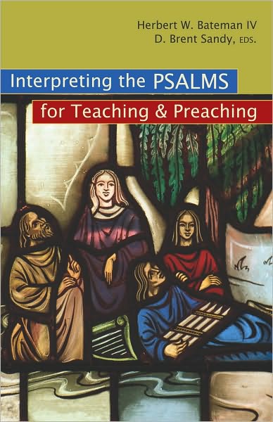 Interpreting the Psalms for Teaching and Preaching