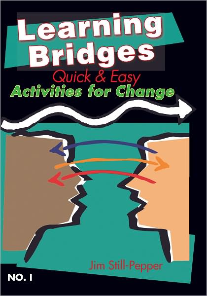 Learning Bridges - No. 1: Quick and Easy Activites for Change