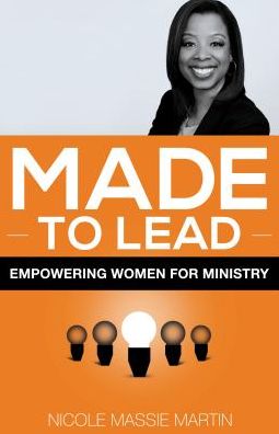 Made to Lead: Empowering Women for Ministry
