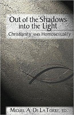 Out of the Shadows, Into the Light: Christianity and Homosexuality