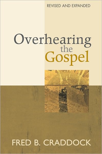 Overhearing the Gospel