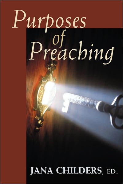 Purposes of Preaching