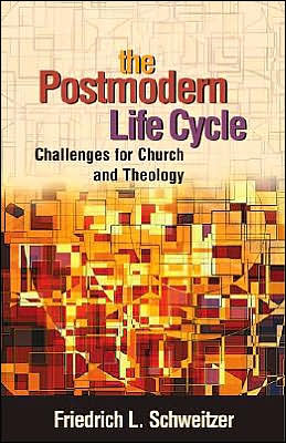 The Postmodern Life Cycle: Challenges for Church and Theology