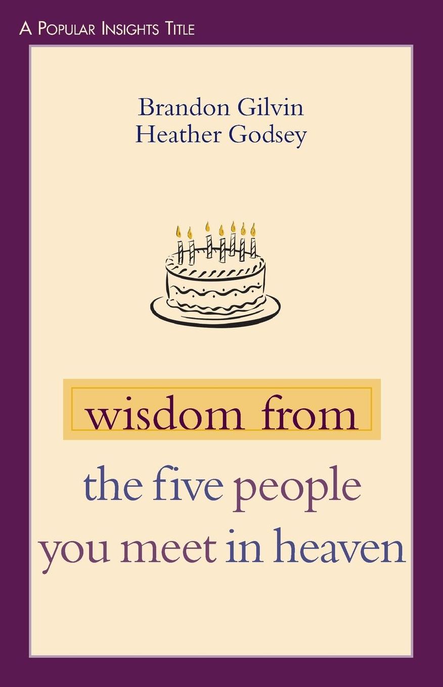 Wisdom from The Five People You Meet in Heaven
