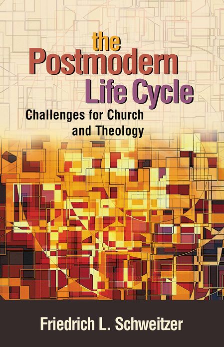 The Postmodern Life Cycle: Challenges for Church and Theology