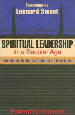 Spiritual Leadership in a Secular Age: Building Bridges Instead of Barriers