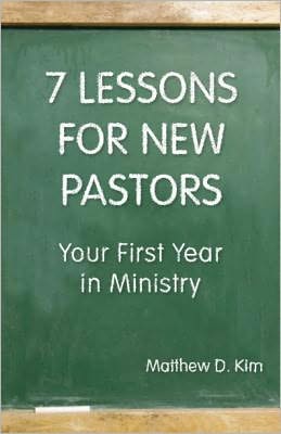 7 Lessons for New Pastors: Your First Year in Ministry
